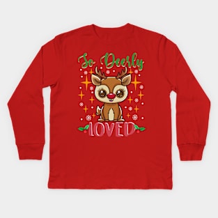 Reindeer So Deerly Loved Cute Christmas Gift Kids Long Sleeve T-Shirt